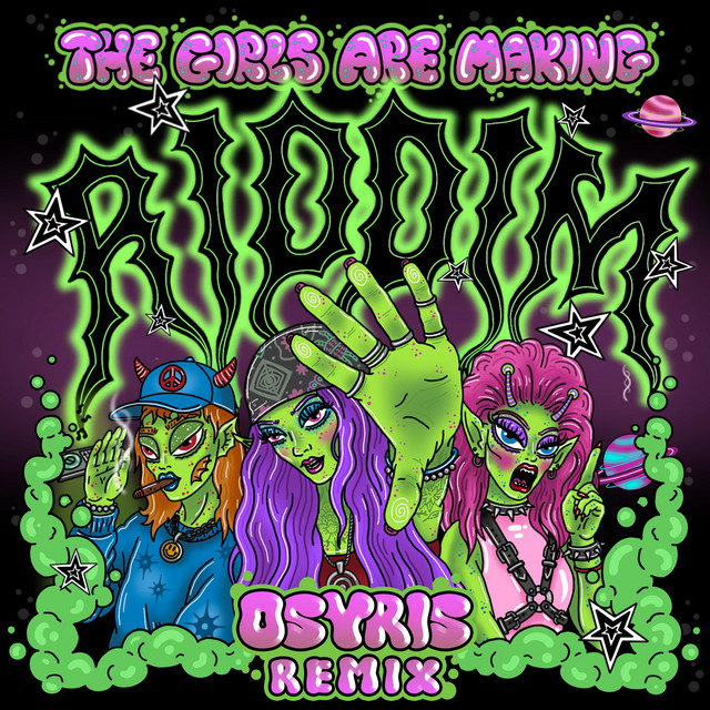 THE GIRLS ARE MAKING RIDDIM (Osyris Remix) album image