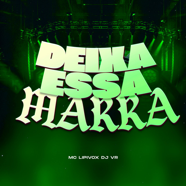 DEIXA ESSA MARRA