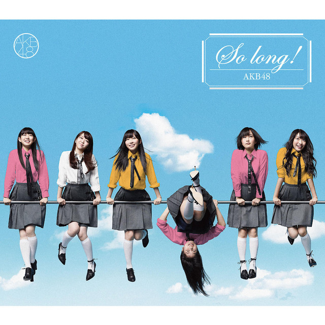 プレミアム・ソングスAKB48 So Long! - song and lyrics by AKB48 | Spotify