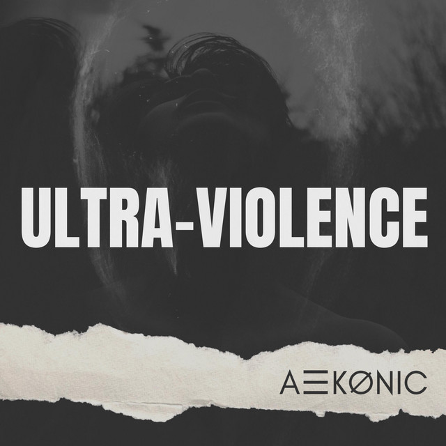 Ultra-Violence (Let Me Feel You Now)