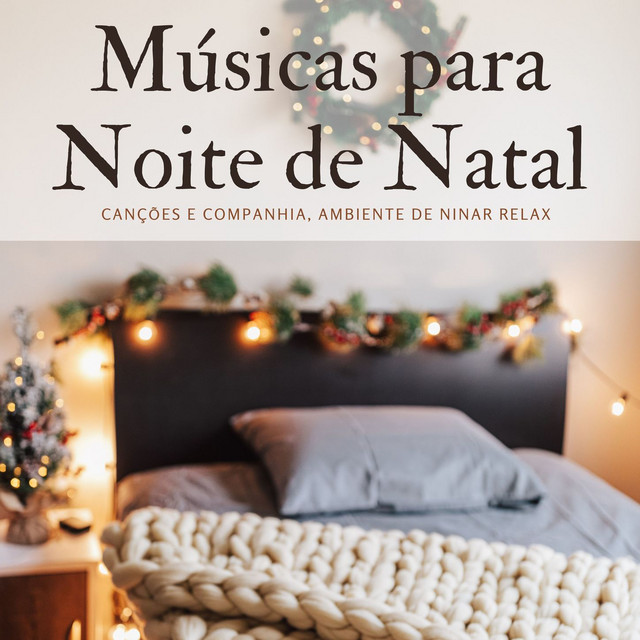 Músicas para Noite de Natal: Canções e Companhia, Ambiente de Ninar Relax cover art