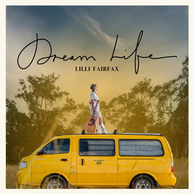 Dream Life - Single by Lilli Fairfax | Spotify