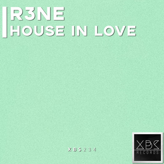Обкладинка: House In Love — R3ne