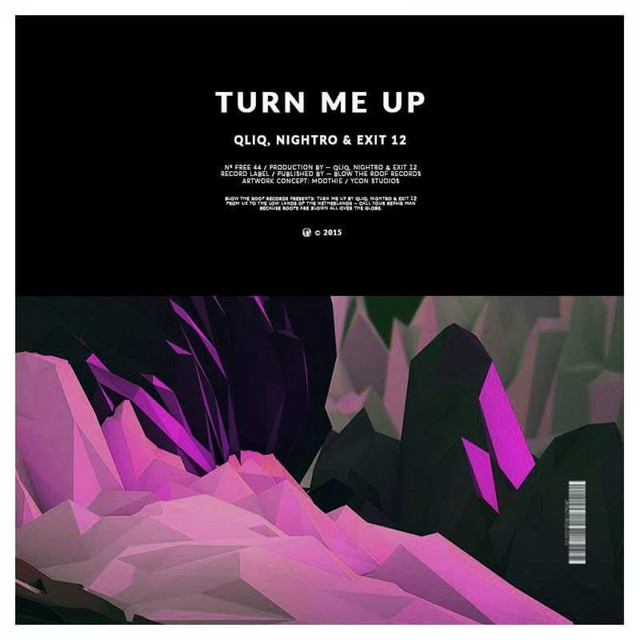 Exit 12, Nightro, Qliq – Turn Me Up - Original Mix