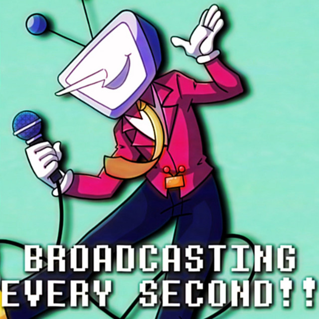 BROADCASTING EVERY SECOND!! (Deltarune)