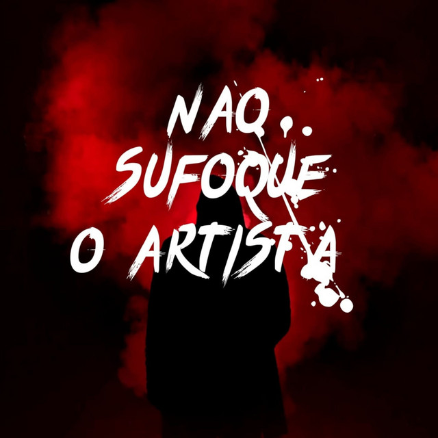 Não Sufoque o Artista
