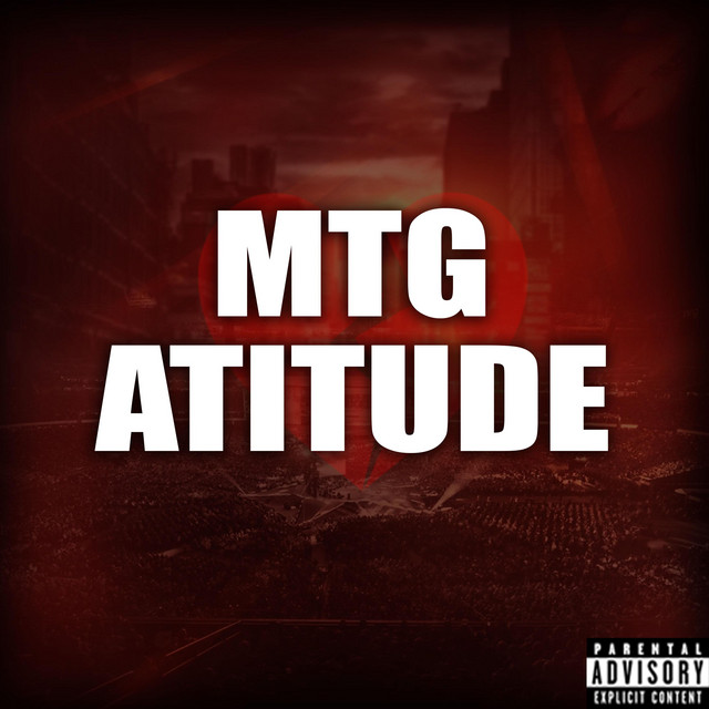 Mtg Atitude - Remix