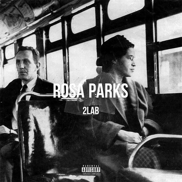 Rosa Parks - song and lyrics by 2LAB | Spotify