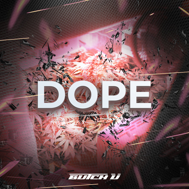 Dope