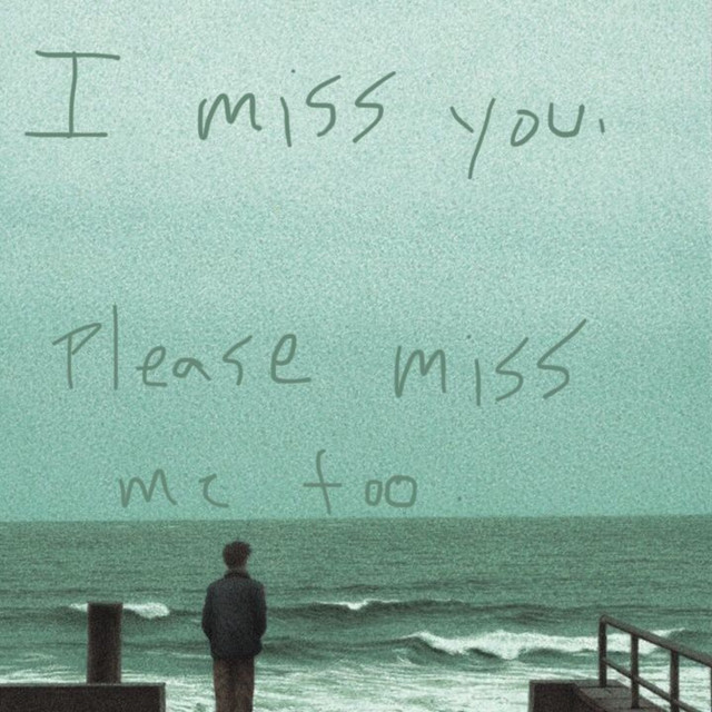 I miss you, please miss me too cover art