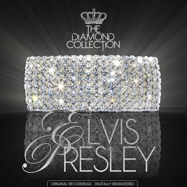 The Diamond Collection - Compilation by Elvis Presley | Spotify