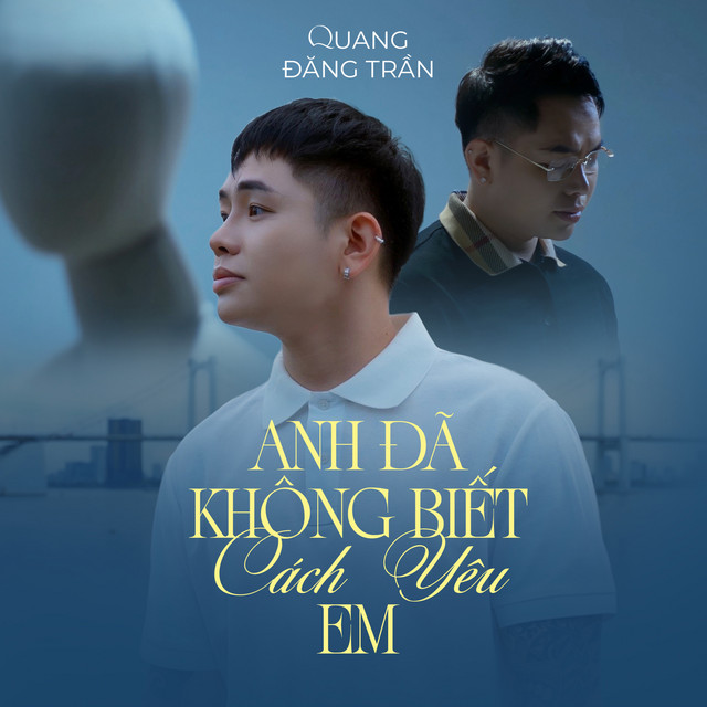 Anh Đã Không Biết Cách Yêu Em cover art