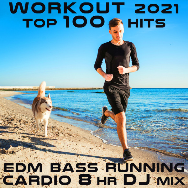 Workout 2021 EDM Bass Running Cardio Top 100 Hits 8 HR DJ Mix cover art