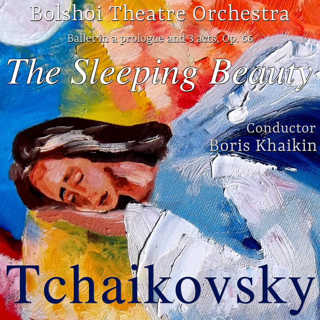 Tchaikovsky: The Sleeping Beauty, Ballet in a Prologue and 3 Acts, Op. 66 cover art