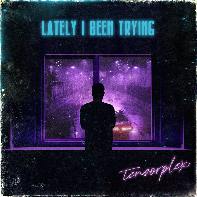 Lately I Been Trying cover