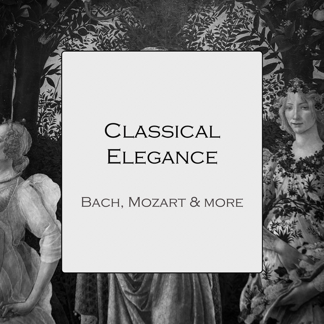 "Classical Elegance: Bach, Mozart & more" cover art