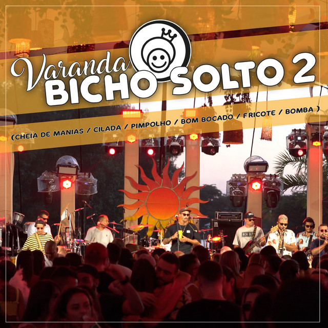 Album cover for Varanda Bicho Solto 2: Cheia de Manias / Cilada / Pimpolho / Bom Bocado / Fricote / Bomba (Ao Vivo) by Banda Bicho Solto