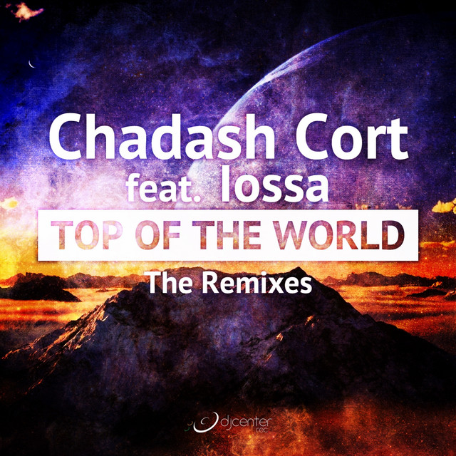 Top of the World (feat. Iossa) [The Remixes] cover art