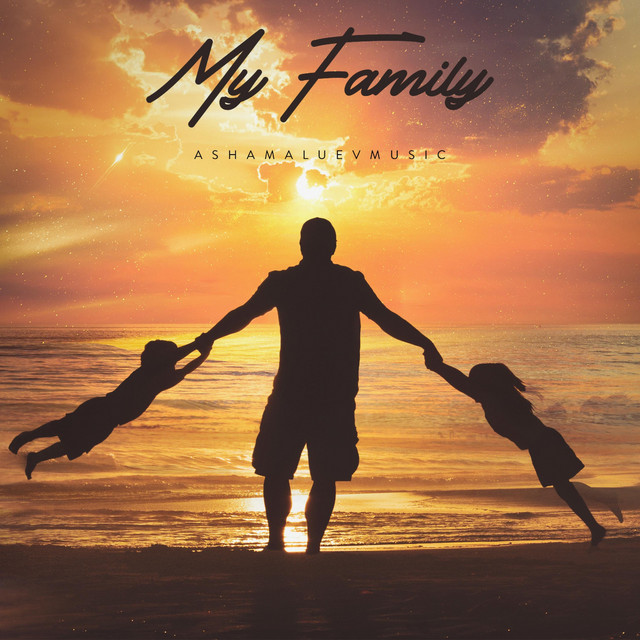 Обкладинка: My Family — AShamaluevMusic