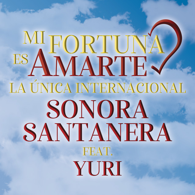 Mi Fortuna Es Amarte (feat. Yuri) cover art