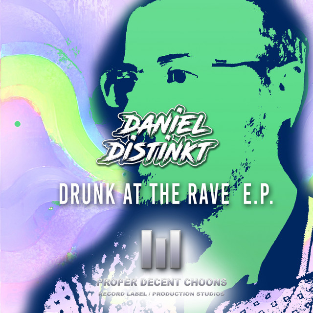 Drunk At The Rave E.P. cover art