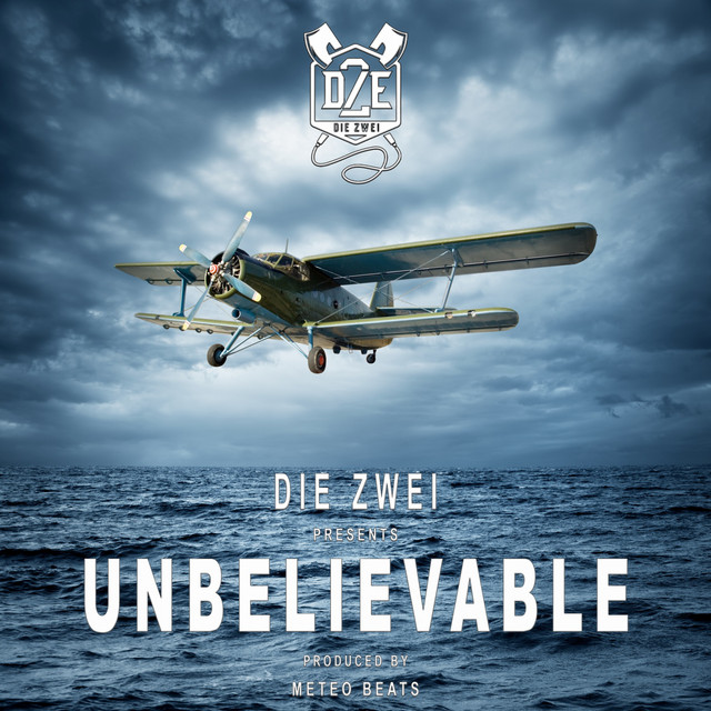 Unbelievable - song and lyrics by DIE ZWEI | Spotify