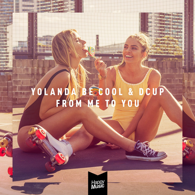 From me to you (Superlover Remix) · Yolanda Be Cool & DCUP