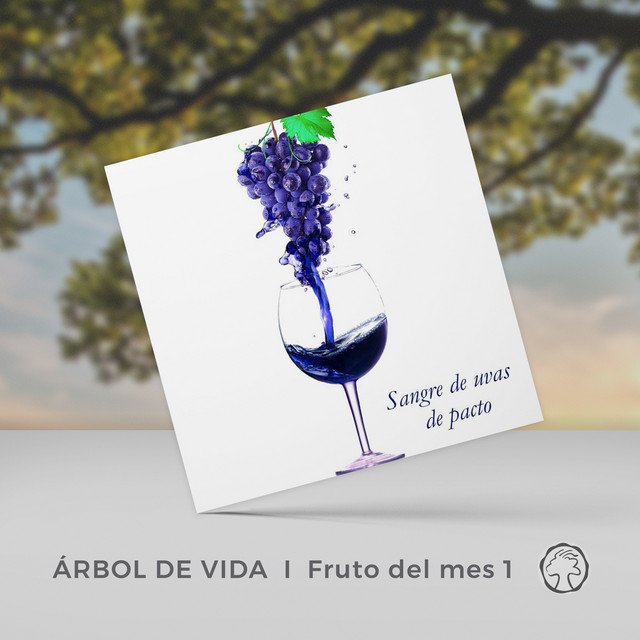 Árbol de Vida | Fruto del Mes 1: Sangre de Uvas de Pacto cover art