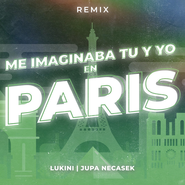 París (Me Imaginaba Tu y Yo) - Remix