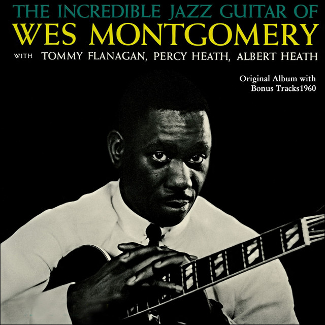 The Incredible Jazz Guitar of Wes Montgomery ‑「コンピレーション