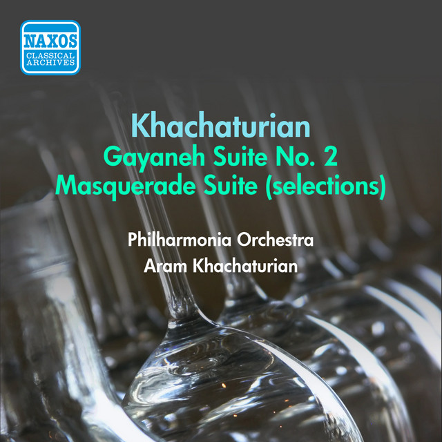 Khachaturian, A.I.: Gayane Suite No. 2 / Masquerade (Excerpts) (Khachaturian) (1954)