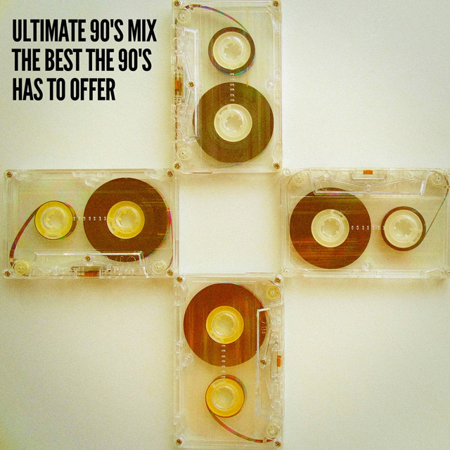 Ultimate 90's Mix (The Best the 90's Has to Offer) cover art