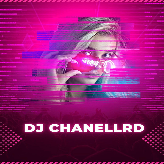 DJ CHANELLRD