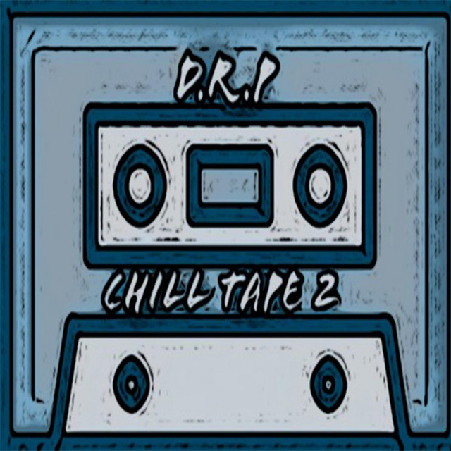 D.R.P Chill Tape 2 cover