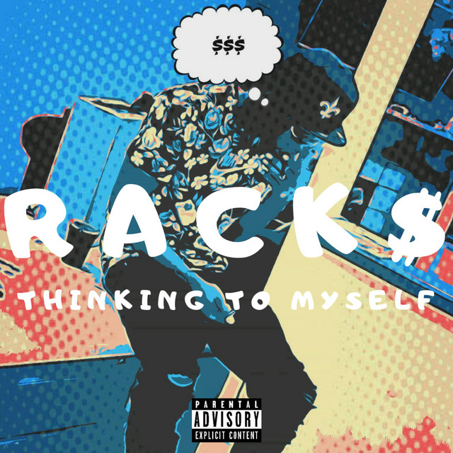 Thinking to Myself - Single by Rack$ | Spotify