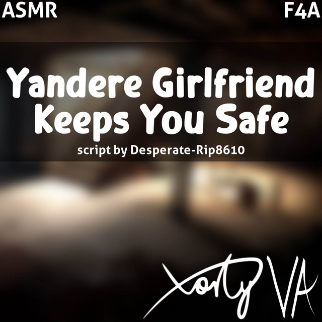 ASMR F4A Yandere Girlfriend Keeps You Safe cover art