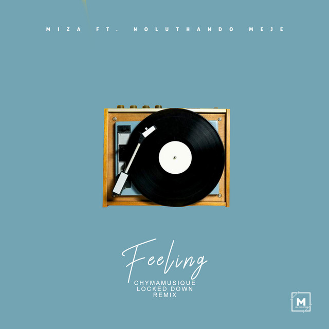 Feeling Chymamusique LockedDown Mix