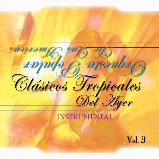 Clásicos Tropicales Del Ayer, Vol. 3 (Instrumental) cover art