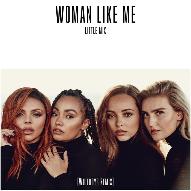 Woman Like Me - Wideboys Remix