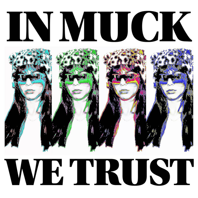 IN MUCK WE TRUST cover art