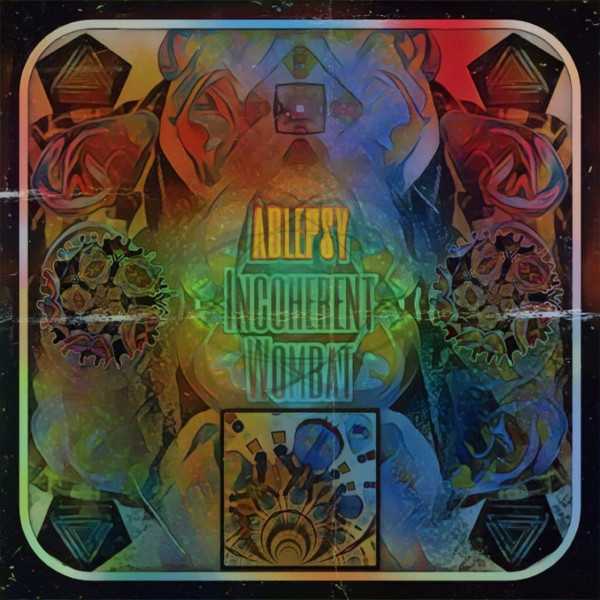Обкладинка: Incoherent Wombat — Ablepsy