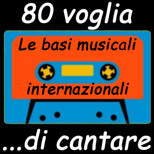 80...voglia di cantare. Le basi musicali internazionali cover art