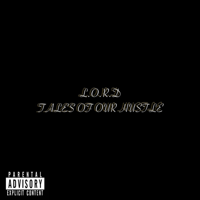 L.O.R.D Tales of a Hustle cover art