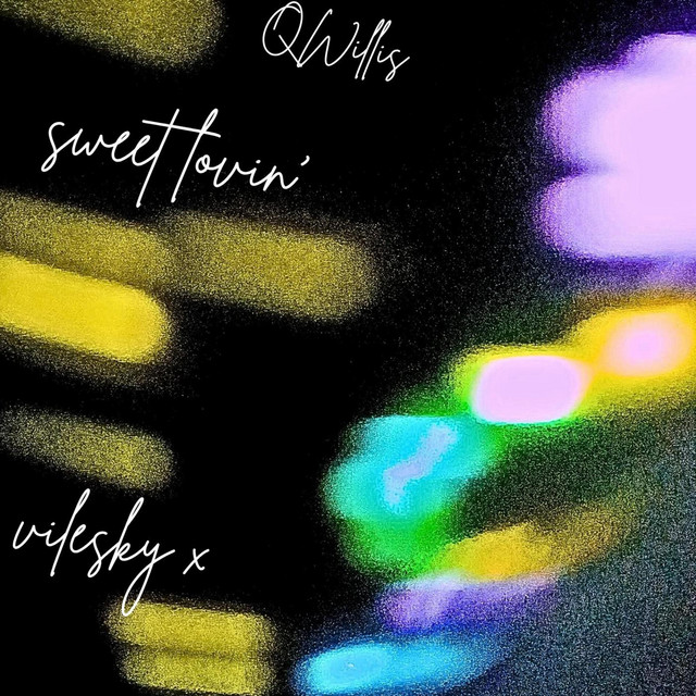 sweet lovin' - Single by QWillis | Spotify