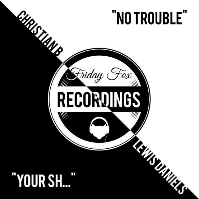 No Trouble / Your SH... cover art