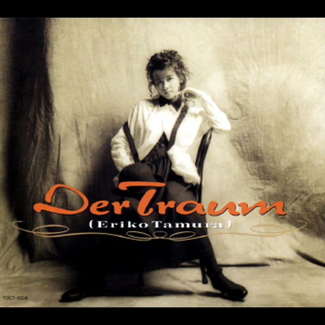 Der Traum - Single by Eriko Tamura | Spotify