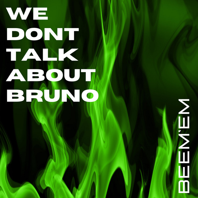 We Dont Talk About Bruno - song and lyrics by BeeM'EM | Spotify