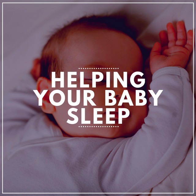 Helping Your Baby Sleep cover art