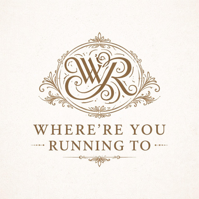 Where're You Running To