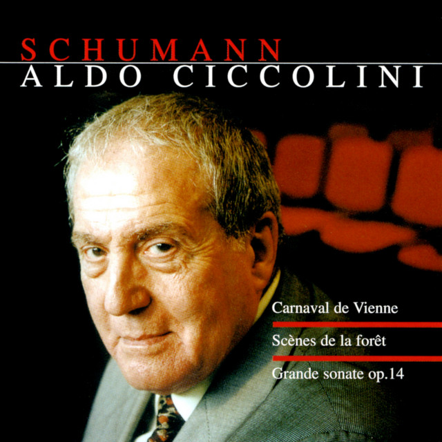 Schumann: Faschingsschwank aus Wien, Op. 26 - Waldszenen, Op. 82 - Piano Sonata No. 3 in F Minor, Op. 14